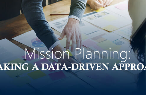 Taking A Data-Driven Approach To Mission Planning In Your Organization