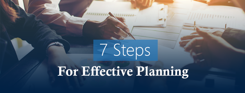 7 Steps for Effective Planning
